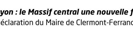Le massif central une nouvelle fois oublié Olivier Bianchi